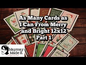 As Many Cards as I Can From Merry and Bright 12x12 Part 1