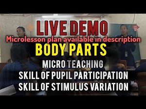 Body Parts Skill of stimulus variation pupil participation Demonstration Microteaching skills #deled