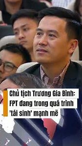 Chairman Truong Gia Binh: FPT is undergoing a strong 'rebirth' process.
