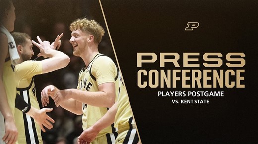 Players Postgame Press Conference vs. Kent State | Purdue Men's Basketball