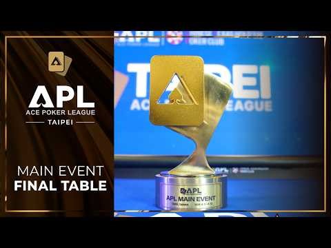 2026 APL TAIPEI ㅣ Main Event Final Table