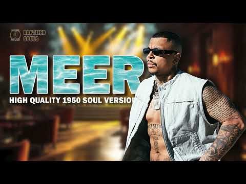 LUCIANO ✖ MEER (🎙️1950's Soul Version)