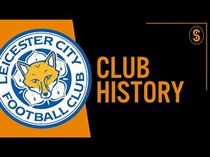 Leicester City FC | Club History