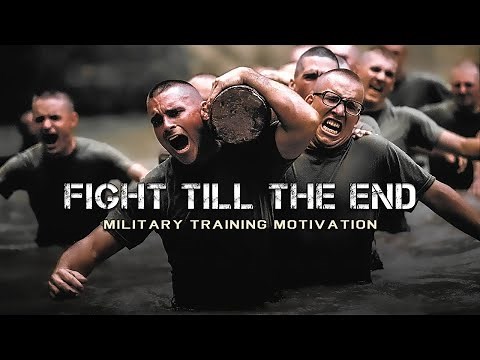 Military Training Motivation - "FIGHT TILL THE END" (2020)