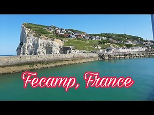 FECAMP, FRANCE 🇫🇷 TRAVEL VLOG