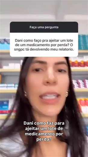 Danielle Borges Farmaceutica on Instagram: "Como arrumar um lote que foi perda? SNGPC devolvendo o relatório. Confira no vídeo acima 👆"