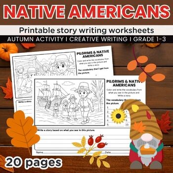 Thanksgiving, Pilgrims and Native Americans Story Writing Prompt Worksheets