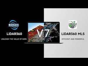 New Version | Introducing LiDAR360 V7 & LiDAR360 MLS V7