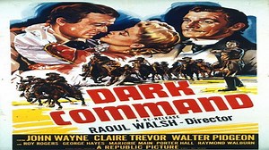 ASA 🎥📽🎬 Dark Command (1940) a film directed by Raoul Walsh with John Wayne, Claire Trevor, Walter Pidgeon, Roy Rogers, George 'Gabby' Hayes