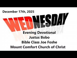 Wednesday Night Class December 17th, 2025