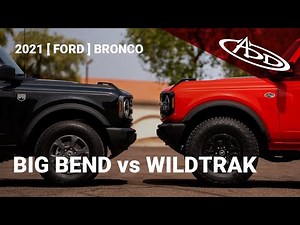 2021 Ford Bronco Comparison | Big Bend vs. WildTrak