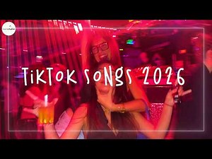 Tiktok Songs 2026 - Tiktok Mashup 2026 - Songs make u dance