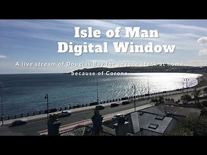 Isle Of Man Digital Window - Douglas Bay Live Stream