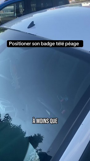 Astuce Télépéage : Positionner Son Badge Efficacement