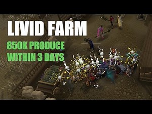 LIVID FARM Completed 850k Produce in 3 days. Runescape