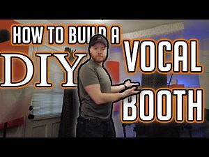 How to Build a DIY Vocal Booth in Your Home Studio
