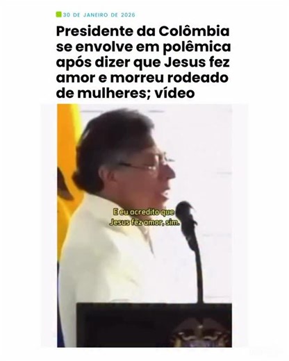Católico não praticante, como se define, o presidente da Colômbia, Gustavo Petro, envolveu-se em uma nova polêmica ao sugerir, que Jesus Cristo teria tido relações sexuais — possivelmente com Maria Madalena. A declaração foi feita nessa quarta-feira (28/1), durante um discurso público. Durante a fala, Petro afirmou que Jesus “fez amor” e que “um homem assim não poderia existir sem amor”. O presidente acrescentou ainda que Jesus “morreu rodeado de mulheres que o amavam”, reforçando uma leitura pe