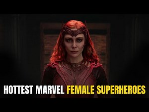 Top 5 Hottest Marvel Female Superheroes
