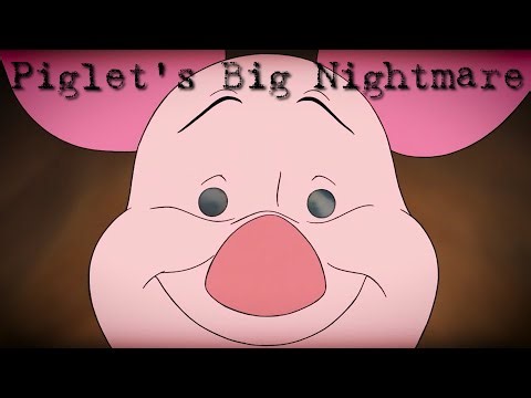 Piglet's Big Nightmare