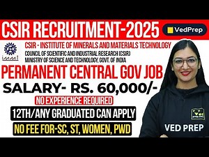 CSIR Recruitment 2025: Job Vacancies in Council of Scientific & Industrial Research – Apply Now!