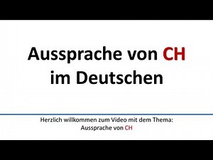 Deutsch: Aussprache von CH (deutsche Untertitel)/Pronunciation of CH (German subtitles)