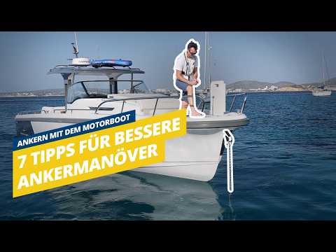 Ankern mit dem Motorboot: 7 Tipps für bessere Ankermanöver