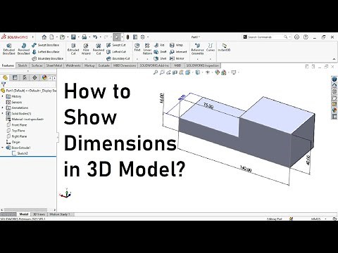 Show dimensions on 3d model in solidworks 2023