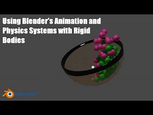 Tutorial Using Blender's Animation and Physics Systems with Rigid Body Objects