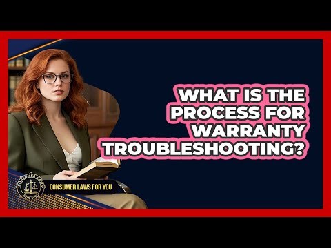 What Is The Process For Warranty Troubleshooting?