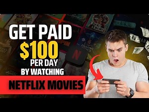 Get Paid To Watch Movies On Netflix - Earn $100 A Day Watching Movies!