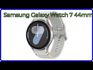 REVIEW (2026): Samsung Galaxy Watch 7 44mm. ESSENTIAL details.