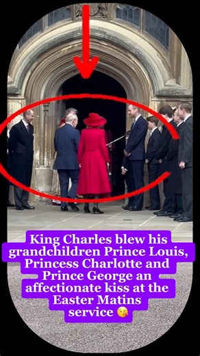 King Charles blew his grandchildren Prince Louis, Charlotte & Prince George an affectionateings Kiss