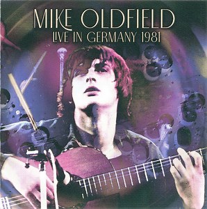 Mike Oldfield - Live In Germany 1981