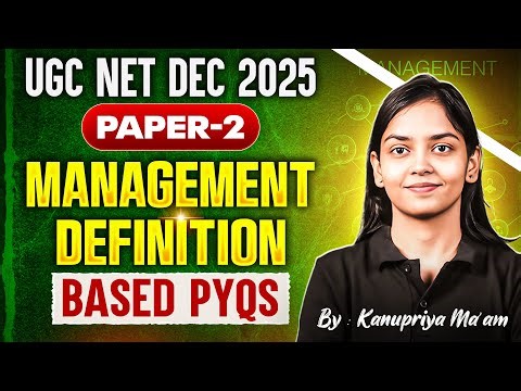UGC NET Management | UGC NET Management Definition Based PYQs By Kanupriya Mam