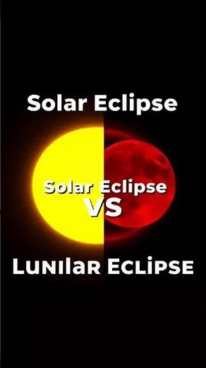 SOLAR ECLIPSE VS LUNAR ECLIPSE:EASY EXPLANATION #solar #lunar #redmoon