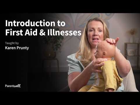 Introduction to Baby First Aid & Illnesses Course Trailer | Taught by Karen Prunty | Parentwell
