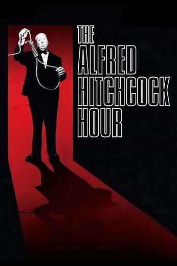 The Alfred Hitchcock Hour (1962-1965) - TV Show