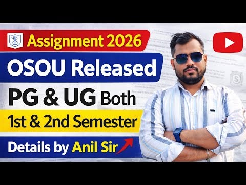 ଆସିଲା OSOU ସବୁ SUBJECT ASSIGNMENT BOTH PG & UG 1ST AND 2ND SEMESTER DETAILS INFORMATION BY ANIL SIR