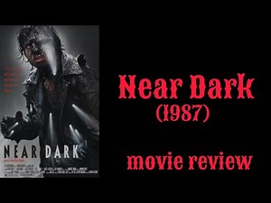 Near Dark (1987) - movie review
