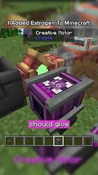 I added Estrogen to Minecraft! #minecraft #createmod