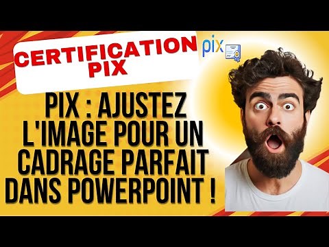PIX : Ajustez l'image pour un cadrage parfait dans PowerPoint ! 🖼️🌊