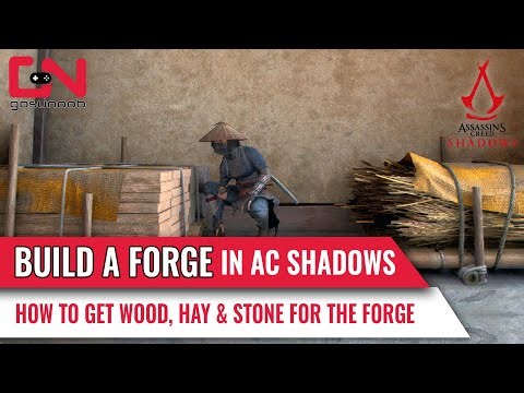 Build a Forge in AC Shadows and Where To Get Resources Wood, Hay and Stone for Building It