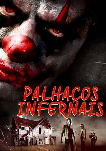 Palhaços Infernais filme - Veja onde assistir
