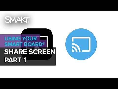 Getting to know your SMART Board with iQ technology: Screen Share, part 1 (2018)