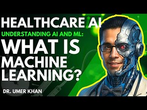 Basics 1-2: Machine Learning in Healthcare Artificial Intelligence
