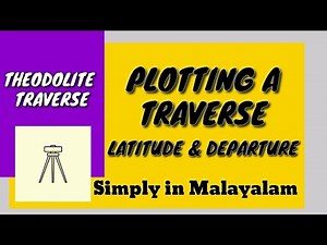 THEODOLITE TRAVERSE | PLOTTING A TRAVERSE SURVEY | LATITUDE & DEPARTURE