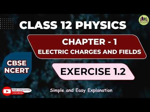 Class 12 Physics Chapter 1 Exercise 1.2 | The electrostatic force on a | Grade 12 | CBSE | NCERT