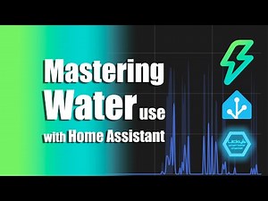 Mastering Water Use - with Home Assistant