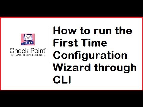 Lecture 11: Using Command Line to Do First Time Wizard on Checkpoint Appliance without WebUI