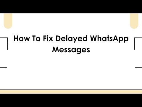 How To Fix Delayed WhatsApp Messages